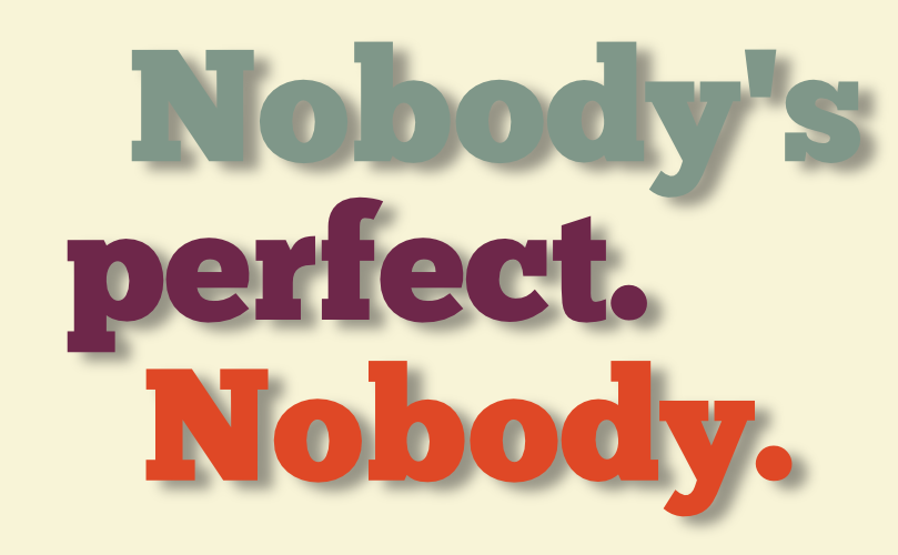 Nobody s perfect перевод. Nobody's perfect. Well Nobody's perfect. Porsche Nobody's perfect Постер. Nobody is perfect Porsche Постер.